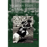 Michigan State Football: They Are Spartans