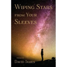 Wiping Stars from Your Sleeves