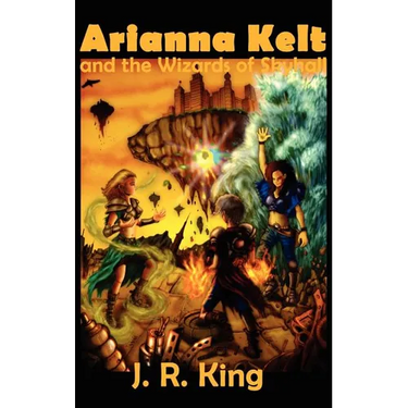 Arianna Kelt and the Wizards of Skyhall