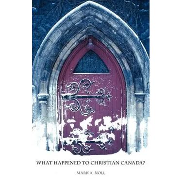 What Happened to Christian Canada?