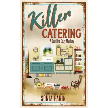 Killer Catering: A Deadline Cozy Mystery Book 13