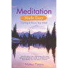 Meditation Made Easy: Coming to Know Your Mind