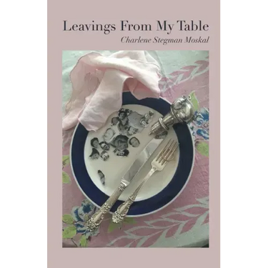 Leavings From My Table