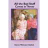 All the Bad Stuff Comes in Threes: A Pat Garrett, Leigh McCracken Mystery