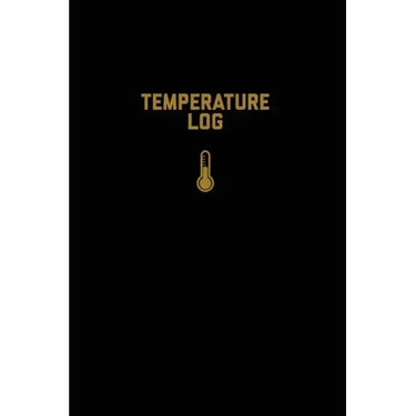 Temperature Log: Record Book, Monitor Details, Time, Date, Fridge, Freezer, Recording Work Or Home, Tracker, Journal