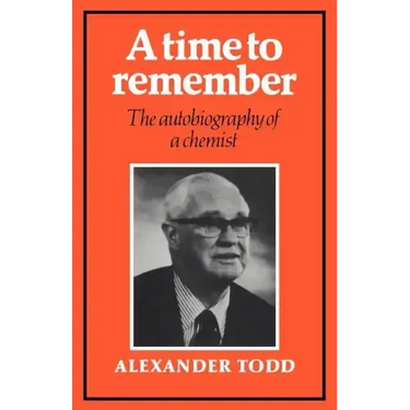 A Time to Remember: The Autobiography of a Chemist