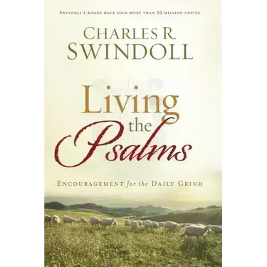 Living the Psalms: Encouragement for the Daily Grind