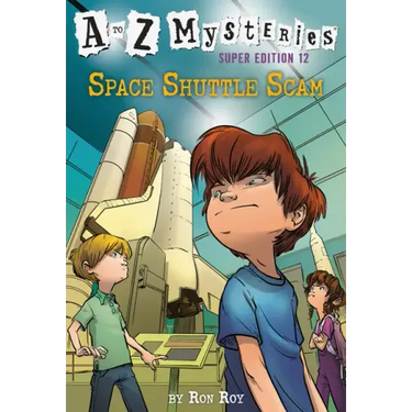 A to Z Mysteries Super Edition #12: Space Shuttle Scam