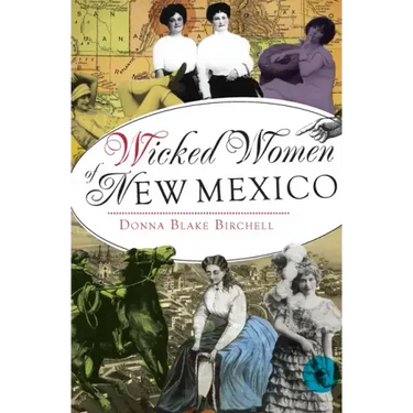 Wicked Women of New Mexico
