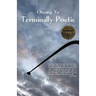 Terminally Poetic