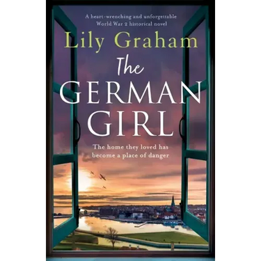 The German Girl: A heart-wrenching and unforgettable World War 2 historical novel