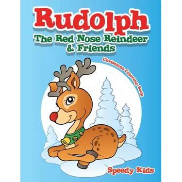 Rudolph The Red Nose Reindeer & Friends Christmas Coloring Book