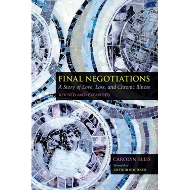 Final Negotiations: A Story of Love, Loss, and Chronic Illness