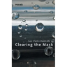 Clearing the Mask