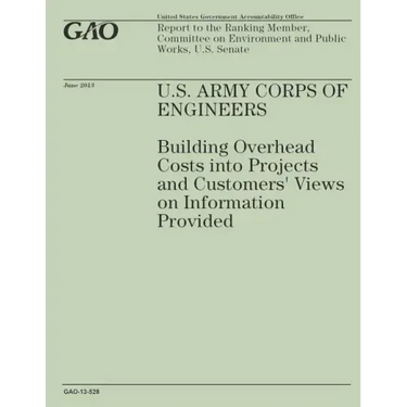 U.S. Army Corps of Engineers: Building Overhead Costs into Projects and Customers' Views on Information Provided