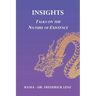 Insights: Talks on the Nature of Existence
