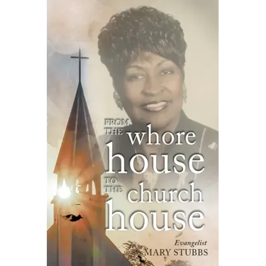 From the Whore House to the Church House