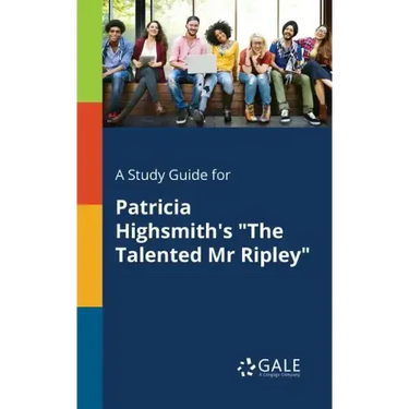 A Study Guide for Patricia Highsmith's "The Talented Mr Ripley"