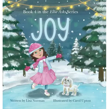 Joy: Book 4 in the "Ellie Asks" series