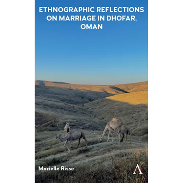 Ethnographic Reflections on Marriage in Dhofar, Oman