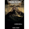 Finding Pig Man