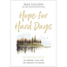 Hope for Hard Days: 90 Reflections of Comfort, Calm, and the Certainty of Heaven (a Daily Devotional)