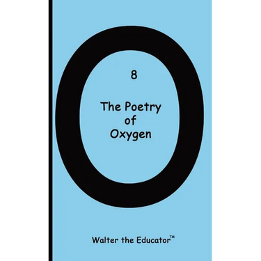 The Poetry of Oxygen