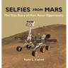 Selfies From Mars: The True Story of Mars Rover Opportunity