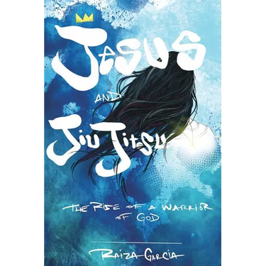 Jesus and JiuJitsu: The Rise of a Warrior of God