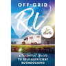 Off-Grid RV: A Technical Guide to Self-Sufficient Boondocking
