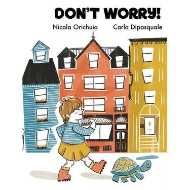Don't Worry: A Story of Community, Friendship and Family