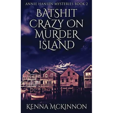 Batshit Crazy On Murder Island