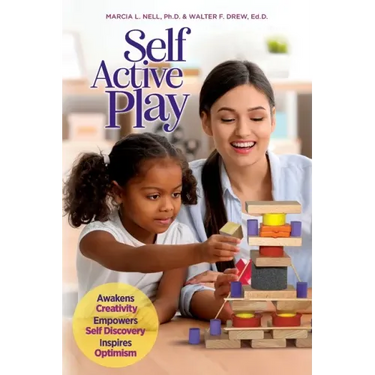 Self Active Play: Awakens Creativity, Empowers Self Discovery, Inspires Optimism