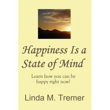 Happiness Is A State Of Mind