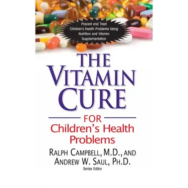The Vitamin Cure for Children's Health Problems