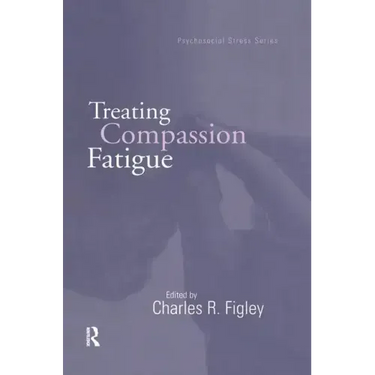 Treating Compassion Fatigue