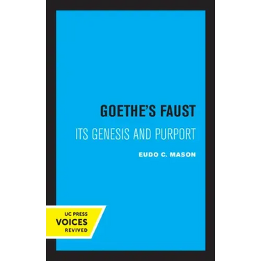Goethe's Faust: Its Genesis and Purport