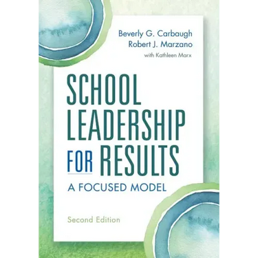 School Leadership for Results: A Focused Model