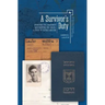 A Survivor's Duty: Surviving the Holocaust and Fighting for Israel--A Story of Father and Son