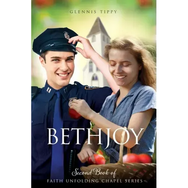 Bethjoy: Second Book of The Faith Unfolding Chapel Series
