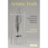 Artistic Truth: Aesthetics, Discourse, and Imaginative Disclosure