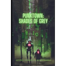 Punktown: Shades of Grey