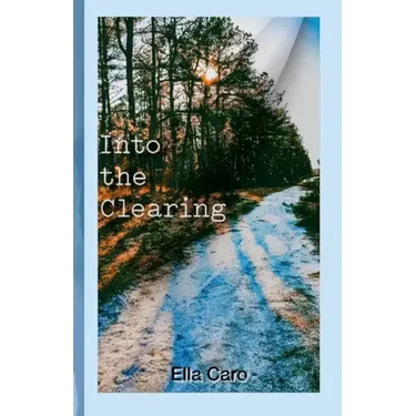 Into the Clearing