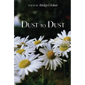 Dust to Dust