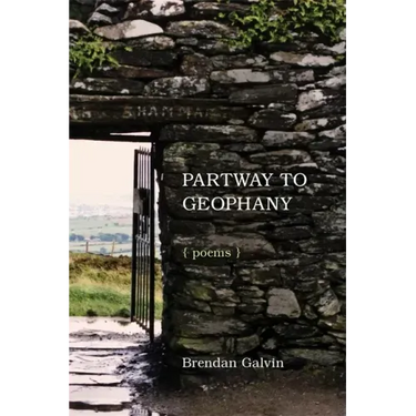 Partway to Geophany: Poems