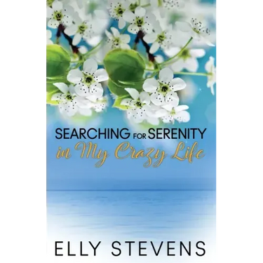 Searching for Serenity in My Crazy Life