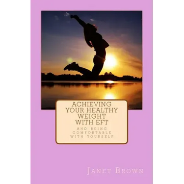 Achieving Your Healthy Weight with EFT