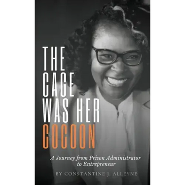 The Cage Was Her Cocoon: A Journey from Prison Administrator to Entrepreneur
