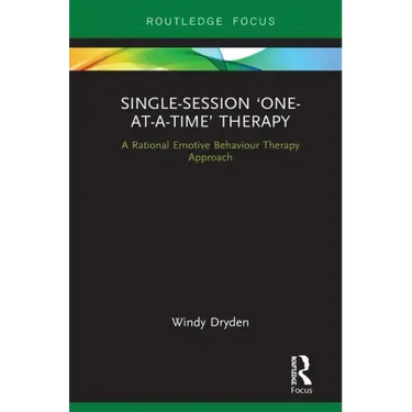 Single-Session 'One-At-A-Time' Therapy: A Rational Emotive Behaviour Therapy Approach