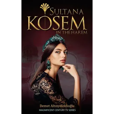 Sultana Kosem: In The Harem